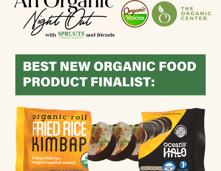 Organic night out with sprouts. Best new organic food product finalist. Ocean's Halo Fried Rice Kimbap.